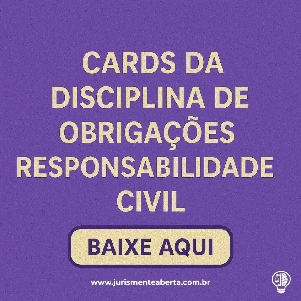 Cards da Disciplina de Obrigações e Responsabilidade Civil